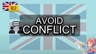 English B2: How Native Speakers Disagree Politely and Avoid Conflict