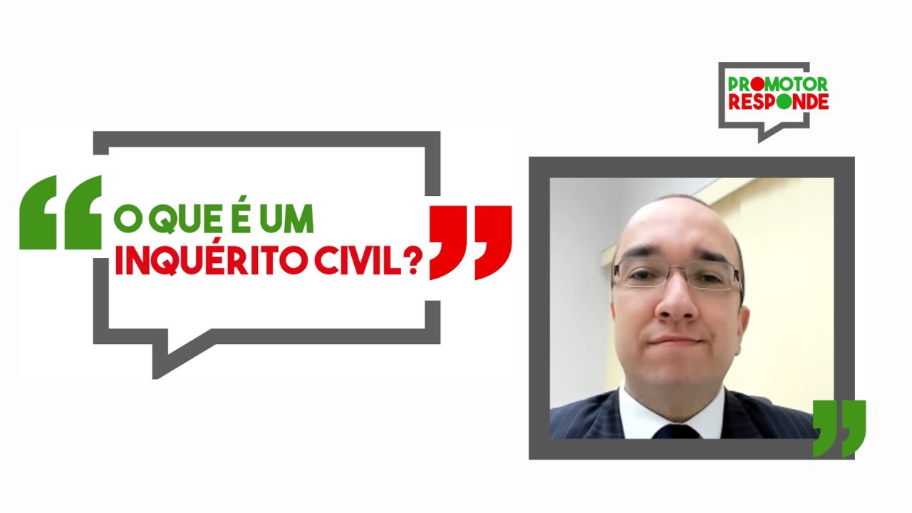 O que é o Inquérito Civil?