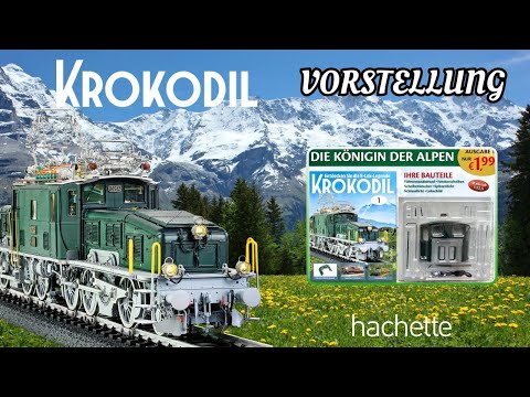 Hachette E-locomotive KROKODIL - Presentation and all information about the project!