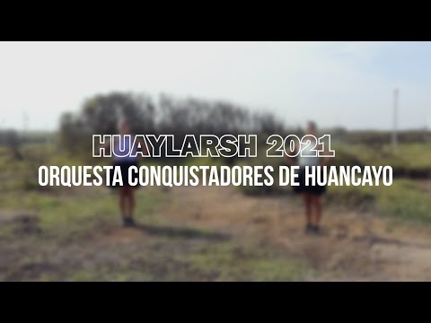 LAS ORIHUELA - MUX HUAYLARSH 2021