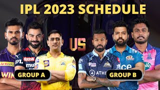 Breaking : IPL 2023 Schedule | Groups | Start Date and Time Table | CSK vs GT IPL 2023 Preview