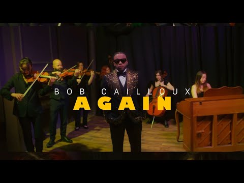 Bob Cailloux -Again Official video