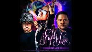 Fight For Love by Lee Wilson ft Termanology & Lito MC Cassidy