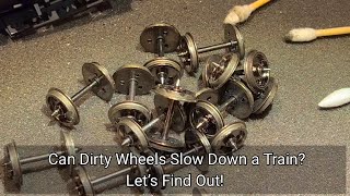 202. Can Dirty Wheels Slow Down a Train? Let’s Find Out!