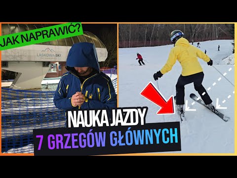 7 GRZECHÓW GŁÓWNYCH | Najczęstsze błędy w technika jazdy na nartach !