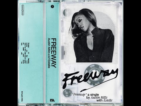 Austin Millz - Freeway (with Estelle)