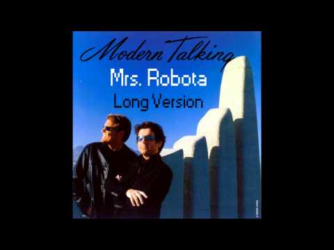Modern Talking - Mrs.Robota Long Version