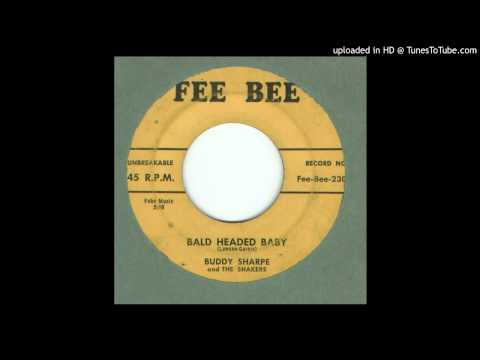 Sharpe, Buddy & the Shakers - Bald Headed Baby - 1956
