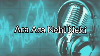 Download lagu lirik lagu'Aca Aca Nehi Nehi'(Dadido) mp3 Download lagu lirik lagu'Aca Aca Nehi Nehi'(Dadido) mp3