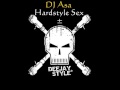 DJ Asa - Hardstyle Sex 