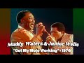 Muddy Waters with Junior Wells • “Got My Mojo Working” • 1976 [Reelin' In The Years Archive]