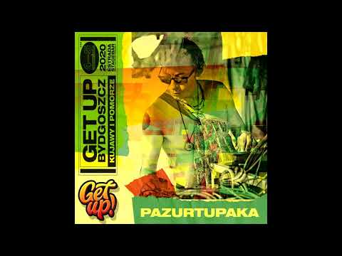 PAZURTUPAKA - Live dub set - Festiwal Get Up! - Bydgoszcz 04.09.2020 [audio]