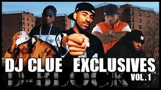 D-Block - DJ Clue Exclusives Vol. 1 [Mixtape]