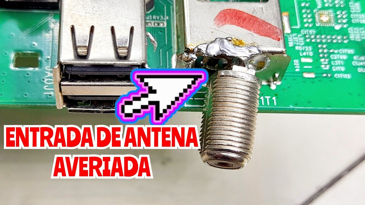 como soldar y reparar smart TV con entrada de Antena Rota, averiada