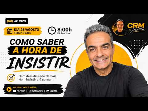 Como saber a hora de insistir?