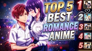 TOP 5 BEST ROMANTIC ANIME IN 2026 TO WATCH.
