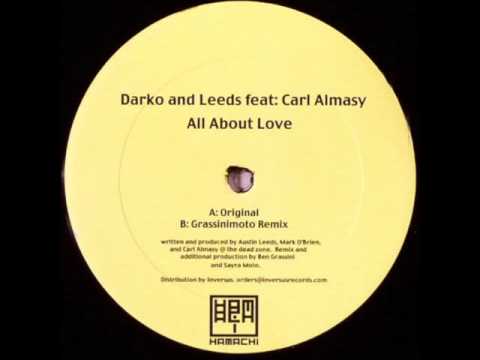 Darko & Austin Leeds feat.Carl Almasy - All About Love (Original Mix)