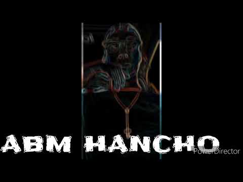 ABM HANCHO kick it (my lil bitty)