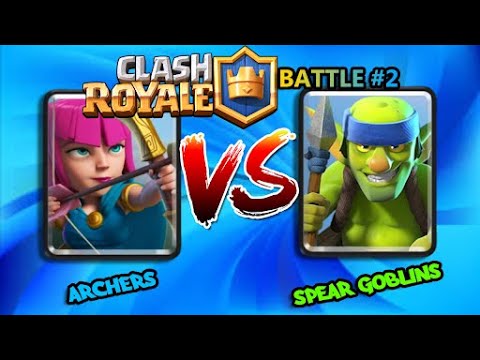Clash Royale Battle #2: Archers VS. Spear Goblins