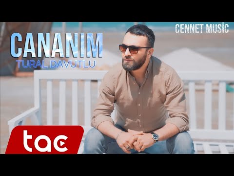 Tural Davutlu - Cananim ( Yeni Tac Music 2024 )