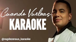 Cuando vuelvas - Felipe Peláez(Karaoke)