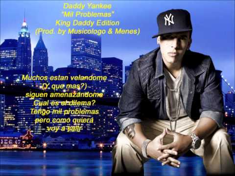 Mil Problemas - Daddy Yankee (King Daddy Edition) REGGAETON 2014 LETRA