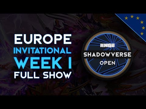 Full Show - EU Invitationals Week 1 - NGE Shadowverse Open Season 2