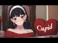 Nightcore Cupid TwinVer