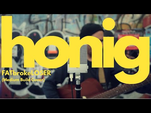 honig  - FatBrokeLoser (medium build cover)