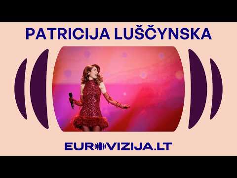 EUROVIZIJA.LT 2026 | Patricija Luščynska – "Worth It"
