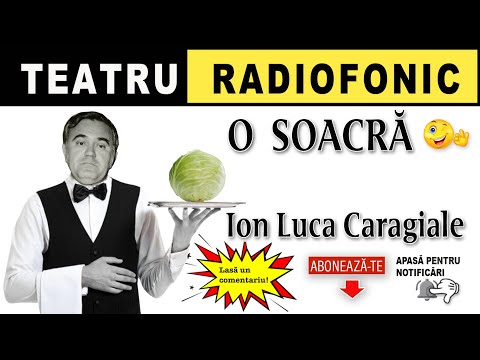 Ion Luca Caragale - O soacra | Teatru