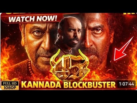 45 Kannada Movies | Upendra | Shivaraj Kumar | Raj B Setty | Kannada Full Action Movie
