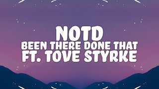 NOTD - Been There Done That (Lyrics) ft. Tove Styrke