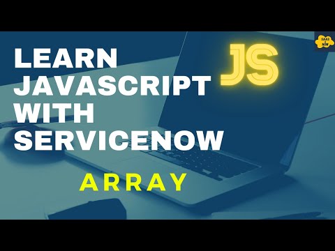#6 Array in JavaScript | Learn JavaScript with ServiceNow | ServiceNow JavaScript Tutorial