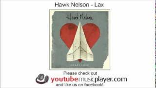 Hawk Nelson - Lax (Crazy Love)