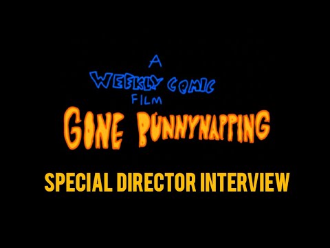 Gone Bunnynapping - Special Director Interview
