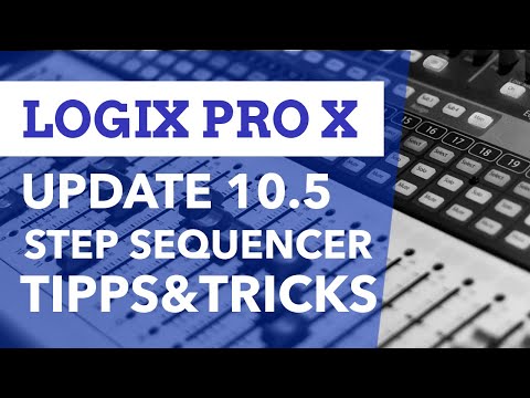 TIPPS & TRICKS STEP SEQUENCER LOGIC PRO X UPDATE 10.5 - BEGINNER TUTORIAL LOGIC PRO X