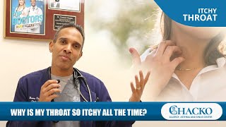 Why Is My Throat So Itchy All the Time? [Chacko Allergy]