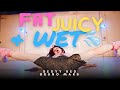 Fat Juicy Wet Choreography By Nicole Kirkland
