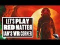 You'll be blown away by Red Matter, PSVR's best escape room game - Ian's VR Corner