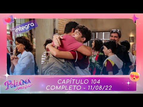 Poliana Moça | Capítulo 104 - 11/08/22 , completo