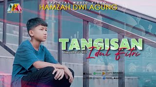 Download lagu TANGISAN IDUL FITRI - HAMZAH DWI AGUNG - mp3 Download lagu TANGISAN IDUL FITRI - HAMZAH DWI AGUNG - mp3