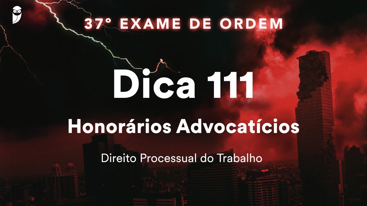 Priscila Ferreira - Direito Processual do Trabalho - Dica 111 - Honorários Advocatícios
