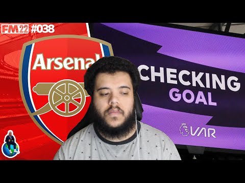FM22 ARSENAL | Episode 38 | VAR VS ARSENAL!
