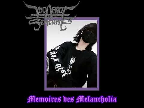 Escapade To Serenity 「Memoires des Melancholia」| New Asian Black Metal | Black Metal 2021