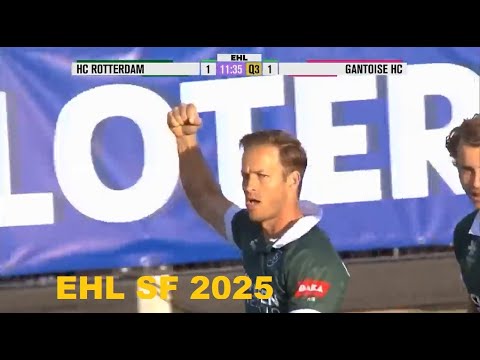 EHL SF 2024-25 Rotterdam-Gantoise