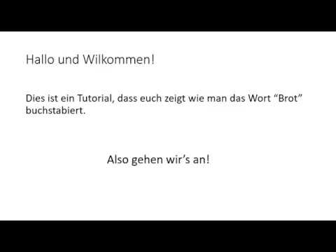 Wie buchstabiert man das Wort "Brot"? - Tutorial