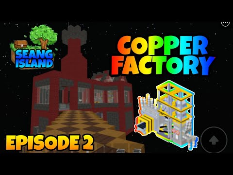 Copper Factory - Roblox Islands [SeanG Island] Episode 2
