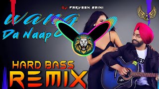 Wang Da Naap Dj Remix Hard Bass | Ammy Virk | Vibration Mix | Dj Parveen Saini Mahendergarh Wang Da Naap Dj Remix Hard Bass | Ammy Virk | Vibration Mix | Dj Parveen Saini Mahendergarh