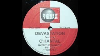 Devastation Ft C'Hantal ‎– Over The Rainbow Beyond The Realm "Land Of Oz"